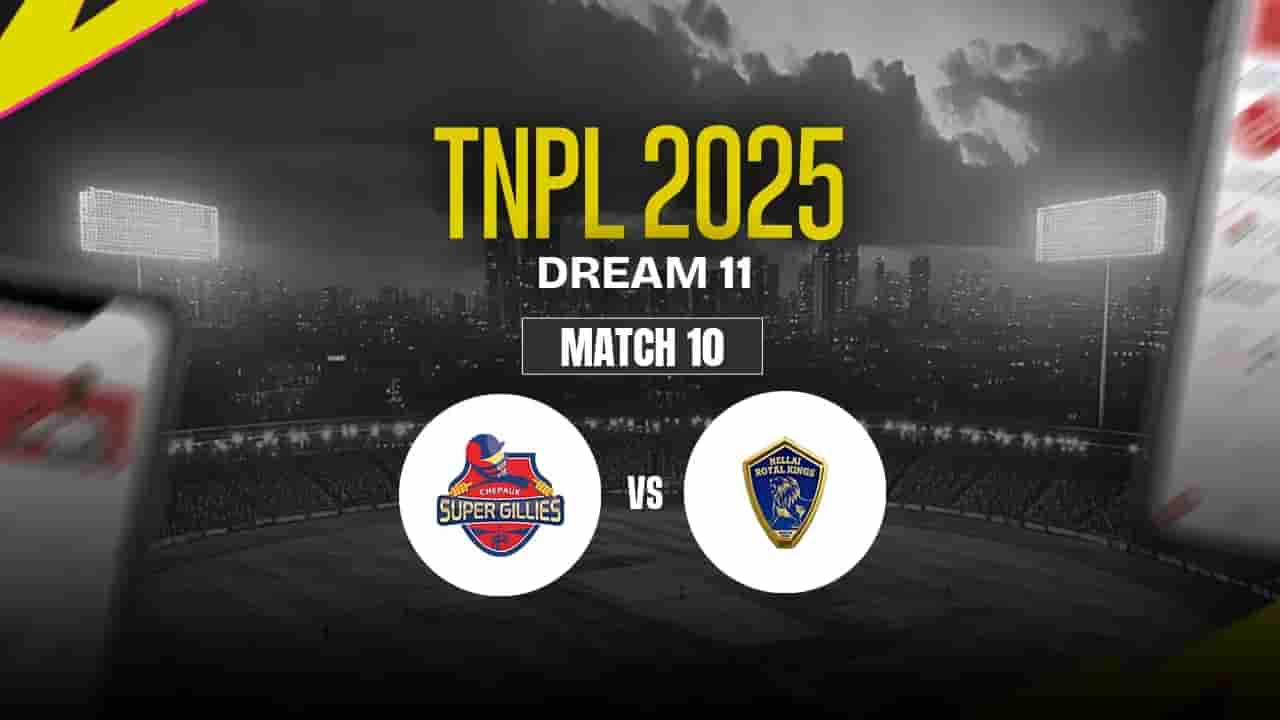 CSG vs LKK Dream11 Prediction, Chepauk Super Gillies vs Lyca Kovai Kings