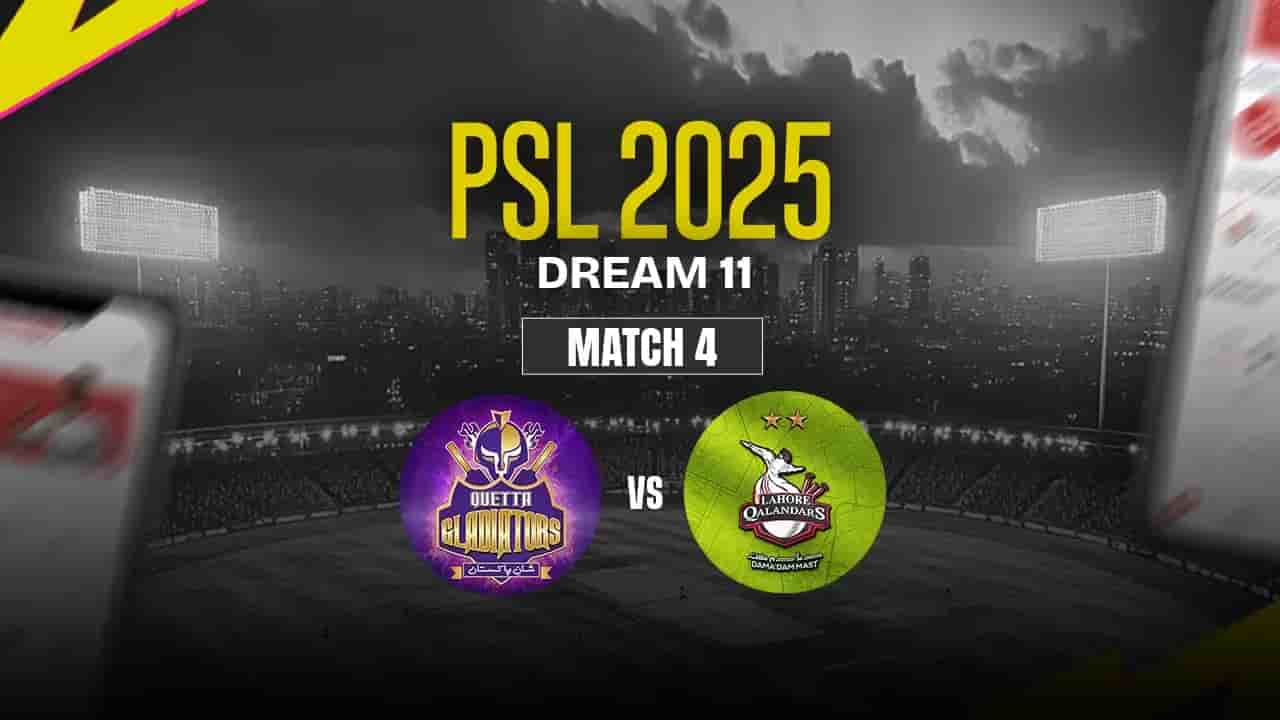 QUE vs LAH Dream11 Prediction, Quetta Gladiators vs Lahore Qalandars
