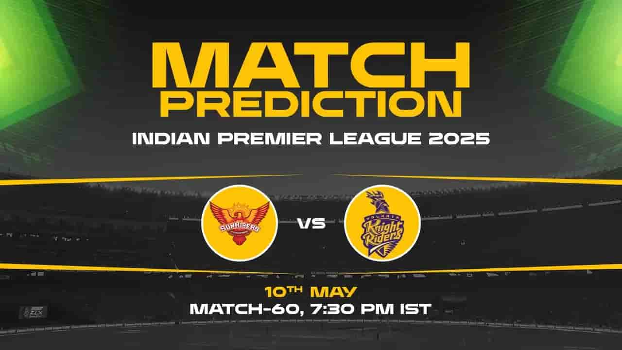 IPL 2025: SRH vs KKR Prediction– Match 60