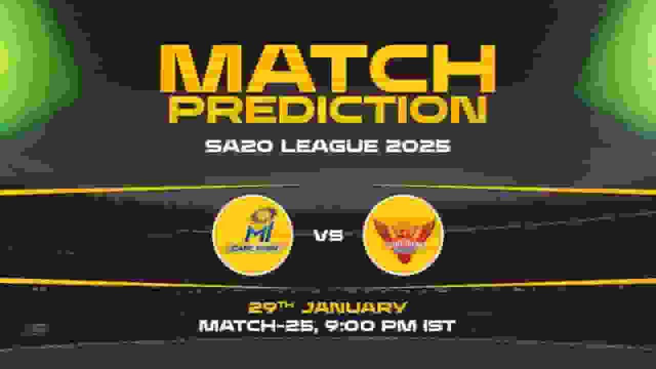 SA20: 25th Match, MICT vs SEC, Match Prediction - Who Will Win Today?